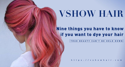 Nine things you have to know if you want to dye your hair