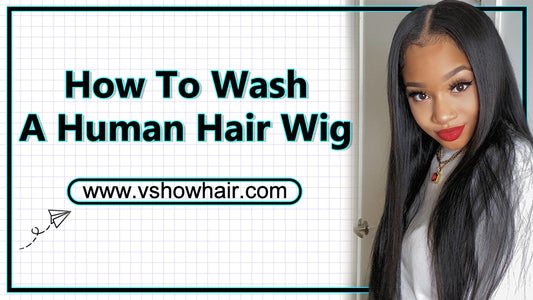 How To Wash A Human Hair Wig