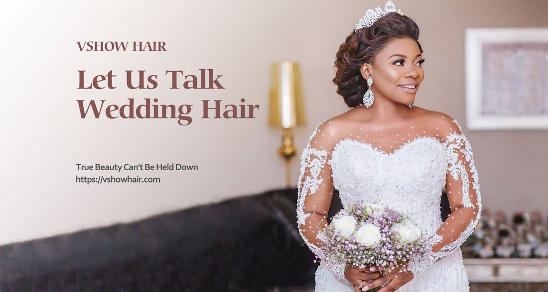 Let Us Talking Wedding Hair